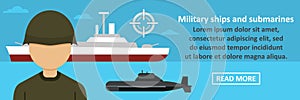 Military ships and submarines banner horizontal concept