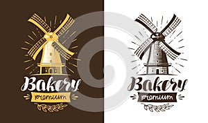 Mill, windmill logo or label. Bakery, bakehouse, bread icon. Lettering, calligraphy vector illustration photo