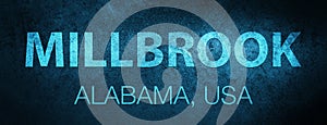 Millbrook. Alabama. USA special blue banner background