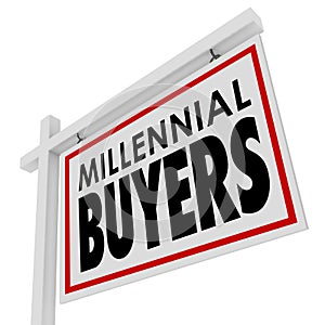 Millennial Buyers Words Home for Sale House Real Estate Sign