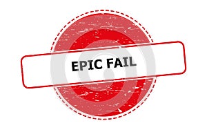 epic fail stamp on white
