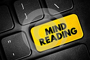 Mind Reading - ability to discern the thoughts of others without the normal means of communication, text concept button on