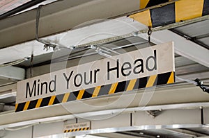 Mind your head