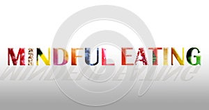 Mindful Eating concept using fruits and vegetable