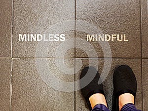 Mindful vs mindless. Mindfulness concept. Choose your option.