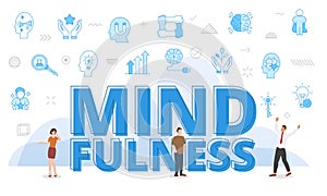 mindfulness concept with big words and people surrounded by related icon with blue color style