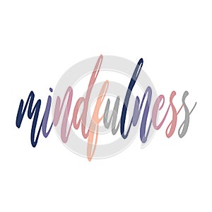 Mindfulness text in mild colors photo