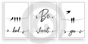 Be kind, be honest, be you, vector. Scandinavian minimalist art design. Three pieces poster design. Beautiful artwork illustration photo