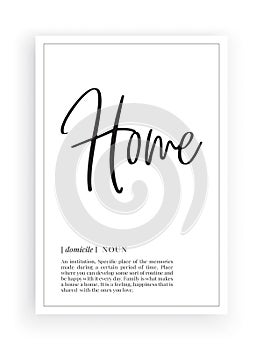 Minimalist Wording Design, Home definition, Wall Decor, Wall Decals Vector, Home noun description, Wordings Design