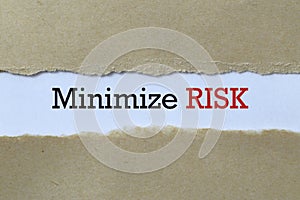 Minimize risk