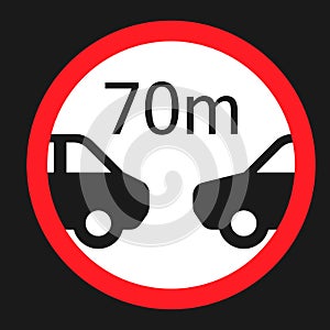 Minimum distance 70m sign flat icon
