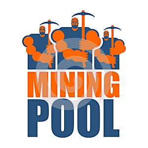 Mining pool logo. Extraction of Bitcoin Crypto Currencies. Worker with pickaxe. Vector illustration