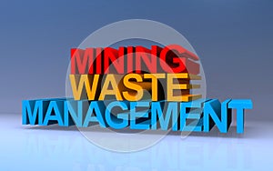 mining waste management on blue