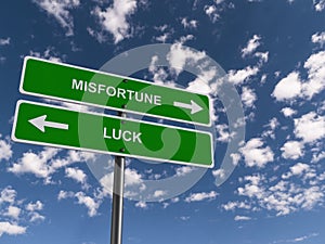 Misfortune luck traffic sign