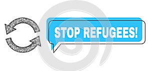 Misplaced Stop Refugees! Message Bubble and Hatched Refresh Icon