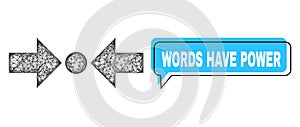 Misplaced Words Have Power Message Frame and Net Mesh Pressure Horizontal Icon