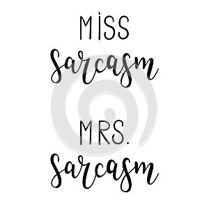 `Miss Sarcasm` and `Mrs. Sarcasm` hand drawn vector lettering. photo