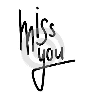 Miss you hand drawn lettering. Marker calligraphy