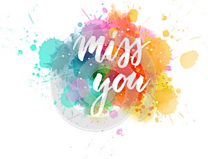 Miss you - lettering calligraphy