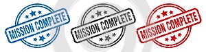 mission complete stamp. mission complete round isolated sign.