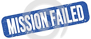 MISSION FAILED text on blue grungy stamp sign