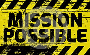 Mission Possible sign photo