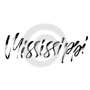 Mississippi. Modern dry brush lettering. Retro typography print. Vector handwritten inscription. USA state.