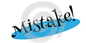 Mistake rubber stamp