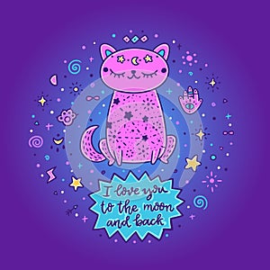 Mistical starry cat and inscription: I love you to the moon and back.