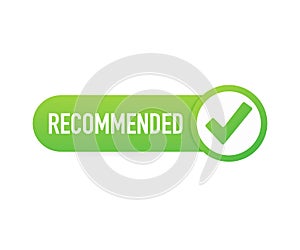 Recommend icon. White label recommended on green background. Vector illustration.