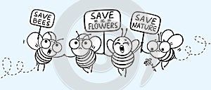 Save the bees - funny bees drawing. Illustration with cute cartoon bees and signboards. photo