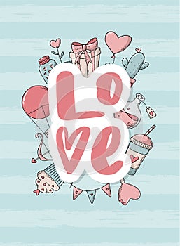 Valentine`s day lettering quote `Love` with doodles