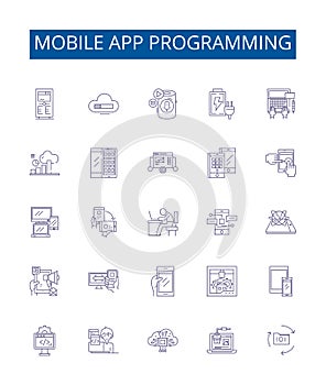 Mobile app programming line icons signs set. Design collection of Programming, Mobile, Apps, Development, Android, iOS