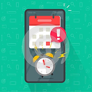 Mobile phone reminder with important due date deadline online app in calendar organizer message alert, cellphone caution