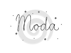 Moda phrase handwritten with a calligraphy brush. Fashion in spanish. Modern brush calligraphy. Isolated word black photo