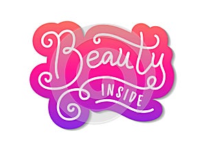 Modern calligraphy lettering of Beauty inside in white with pink outline in paper cut style on white background