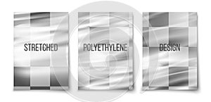 Stretched polyethilene on transparent cover design