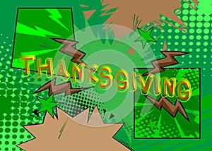 Modern creative pop art vibrant comic book style Thanksgiving text.