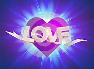 Modern 3d letters. The word love. Pink heart-shaped. Vector holiday illustration on explosion background.