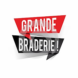 Modern design grande braderie text in french means big clearance sale on speech bubbles concept