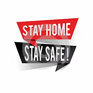 Modern design stay home stay safe text on speech bubbles. Prevention concept