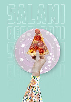 Modern food poster. Woman holding a piece of salami pepperoni pizza. Modern food concept. Advertising, marketing and business.