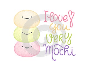 Modern lettering with pun quotes, I love you very mochi, for gift card design. Calligraphy for sweet soft dessert, ice