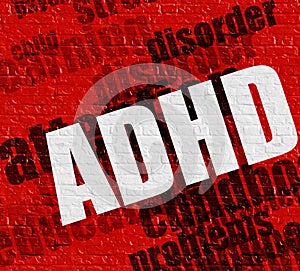 Modern medicine concept: ADHD on the Red Wall .