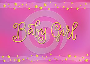 Modern mono line calligraphy lettering of Baby Girl in golden on pink background with frame of golden stars