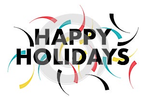 Modern, playful graphic design of a saying `Happy Holidays`