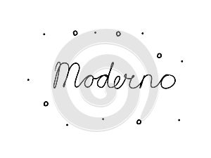 Moderno phrase handwritten with a calligraphy brush. Modern in spanish. Modern brush calligraphy. Isolated word black photo