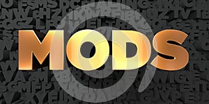 Mods - Gold text on black background - 3D rendered royalty free stock picture