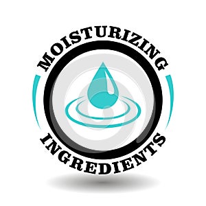 Moisture ingredients vector stamp for moisturizing cosmetics package. Round icon water oil drop icon for cream, lotion, chemicals