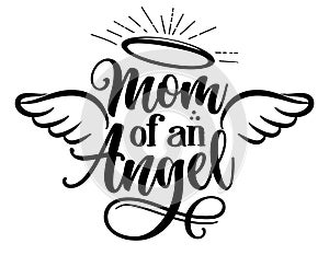 Mom of on Angel - Hand drawn beautiful memory phrase